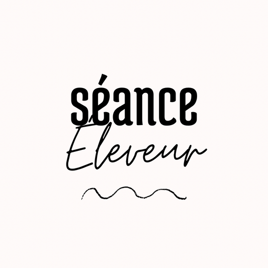 Séance Eleveur